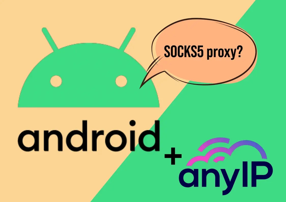 How to Set Up SOCKS5 Proxy in Android: Ultimate Guide