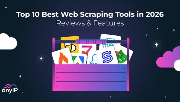 Top 10 Best Web Scraping Tools in 2026: Reviews & Features